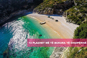 10 PLAZHET MË TË BUKURA TË SHQIPËRISË